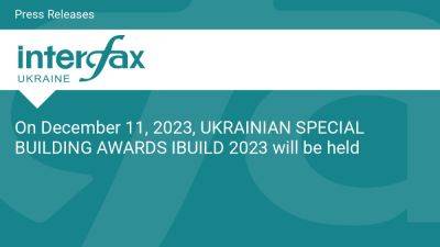 On December 11, 2023, UKRAINIAN SPECIAL BUILDING AWARDS IBUILD 2023 will be held