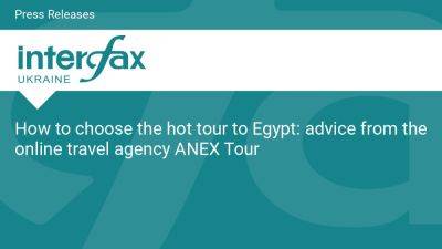 How to choose the hot tour to Egypt: advice from the online travel agency ANEX Tour