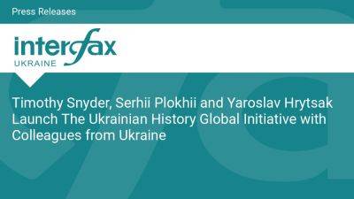 Timothy Snyder, Serhii Plokhii and Yaroslav Hrytsak Launch The Ukrainian History Global Initiative with Colleagues from Ukraine