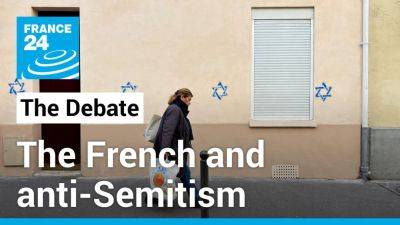 Charles Wente - The French and anti-Semitism: Israel-Hamas war stokes surge in threats against Jews - france24.com - France - Israel