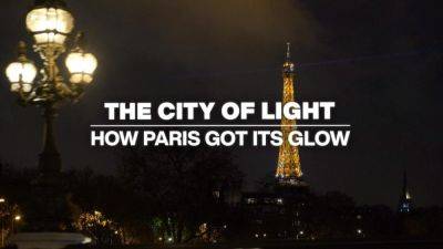 The City of Light: How Paris got its glow