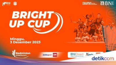 Apriyani Rahayu - Hasil BNI Bright Up Cup 2023: Tim Liliyana Menang atas Tim Apriyani - sport.detik.com - Indonesia