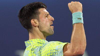 Novak Djokovic says ''the new generations are coming, but I'm not afraid' after reaching Dubai quarters