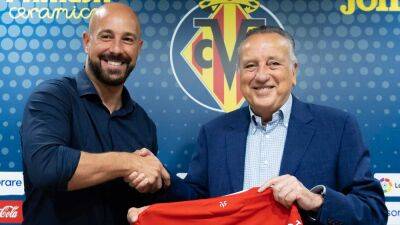 Pepe Reina - Diego Forlan - Geronimo Rulli - Reina dreams to re-shape Villarreal as club turns 100 - guardian.ng - Manchester - Spain