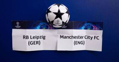 Man City's best and worst case scenarios for Champions League quarter-final draw