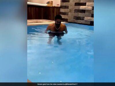 Rishabh Pant - Watch: Rishabh Pant's Pool Walk As He Recovers From Accident - sports.ndtv.com - India