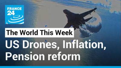 US drones, Inflation bites, Macron's pension reform, 2024 Paris Olympics