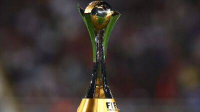 FIFA's Club World Cup plans get European clubs' backing