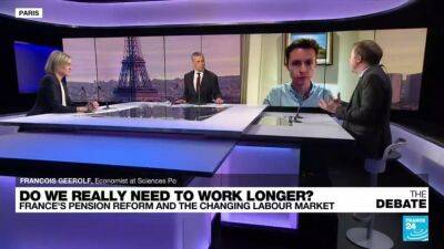 Do we really need to work longer? France's pension reform and the changing labour market - france24.com - France