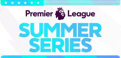 Premier League Summer Series coming to USA in 2023