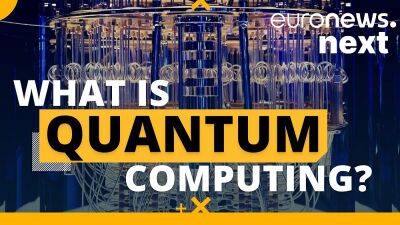 What is quantum computing and how will quantum computers change the world? - euronews.com