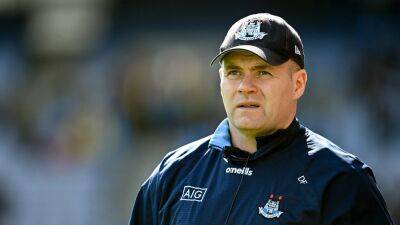 Dublin balancing act pleases Dessie Farrell as Leinster championship looms