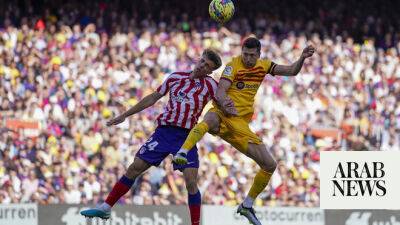 Ferran Torres - Atletico Madrid - Diego Simeone - Barcelona ends Atletico’s winning run, moves closer to title - arabnews.com - Britain - Manchester - Spain -  Man