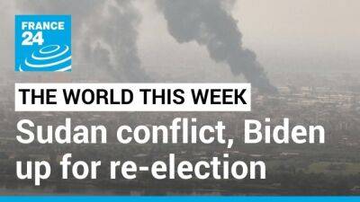 Sudan, Biden up for re-election, Erdogan's health and China-Ukraine relations