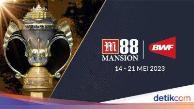 M88 Mansion Jadi Sponsor Piala Sudirman 2023 - sport.detik.com - China - Indonesia