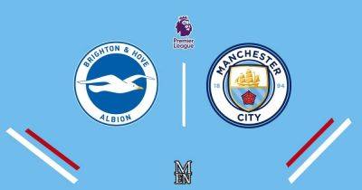 Brighton vs Man City LIVE early team news and updates from Premier League fixture plus how to watch