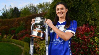 Clodagh Dunne ready to embrace a new landscape with Laois ahead of serious tests with Dublin and Meath in Leinster