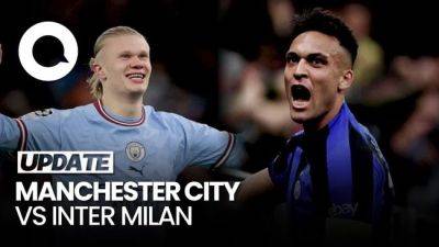 Prediksi Manchester City Vs Inter Milan - sport.detik.com - Manchester -  Istanbul