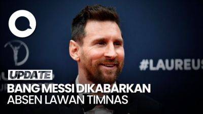 Lionel Messi Dikabarkan Absen Lawan Timnas Indonesia