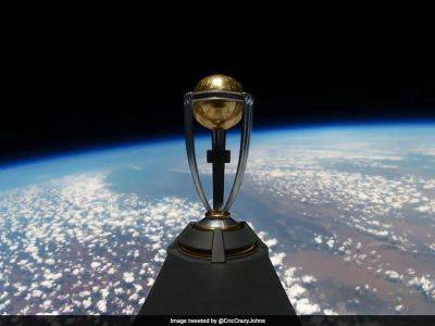 Geoff Allardice - Stratospheric High: ICC 2023 World Cup Trophy Goes To Space - sports.ndtv.com - France - Italy - Usa - India - Bahrain - Nigeria - Malaysia -  Ahmedabad - Kuwait - Uganda