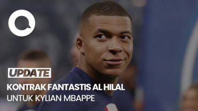 Al Hilal Tawarkan Mbappe Rp 5 Triliun, Bakal Jadi Pemain Termahal