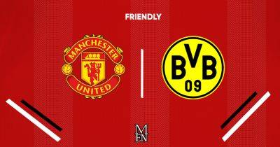Manchester United vs Borussia Dortmund LIVE pre-season friendly updates, TV information and Erik ten Hag latest