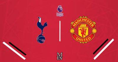 Tottenham vs Manchester United LIVE early team news and injury latest as squad members confirmed