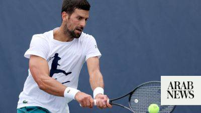 Djokovic treating ‘every Slam as last’ ahead of US Open return