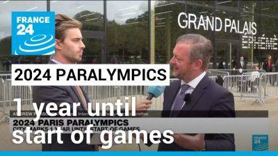 Andrew Parsons - 2024 Paris Paralympics: City marks one-year countdown to start of games - france24.com - France