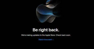 Apple store down as preparation for rumoured iPhone 15 launch begins - manchestereveningnews.co.uk - Britain - state California