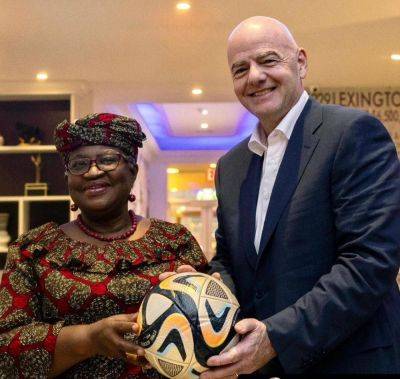 Infantino, Okonjo-Iweala review FIFA, WTO’s partnership for economic growth