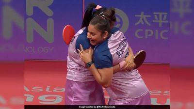 Asian Games, Table Tennis: Sutirtha-Aihika Reach Women's Double Semis, Assures At Least Bronze - sports.ndtv.com - China - India