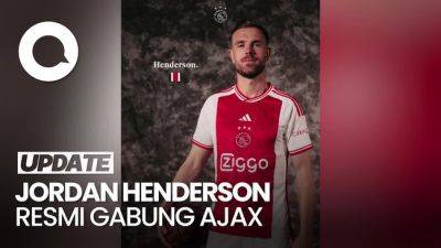 Eks Kapten Liverpool Jordan Henderson Resmi Gabung Ajax