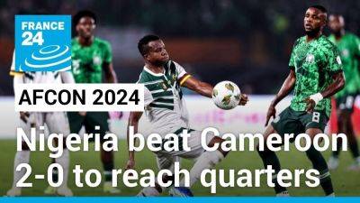 AFCON 2024: Nigeria's Super Eagles dump out Cameroon's Indomitable Lions 2-0 - france24.com - France - Namibia - Egypt - Cameroon - Guinea - Ivory Coast - Nigeria - Equatorial Guinea - Congo - Angola