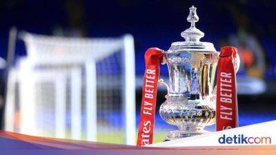 Piala Fa - Drawing Babak Kelima Piala FA: Luton Vs Manchester City - sport.detik.com - county Newport