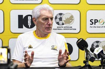 'I have a good feeling': Hugo Broos happy with what he's seen as Bafana start Afcon preparations