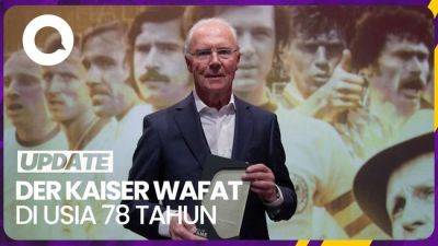 Franz Beckenbauer - Legenda Sepakbola Jerman Franz Beckenbauer Meninggal Dunia - sport.detik.com