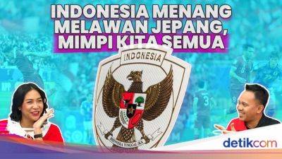 Tim Garuda - Indonesia Menang Melawan Jepang, Mimpi Kita Semua - sport.detik.com - Indonesia