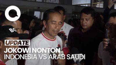 Video: Pernyataan Jokowi Setelah Nonton Laga Indonesia vs Arab Saudi - sport.detik.com - Indonesia - Saudi Arabia