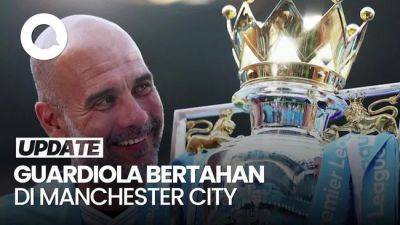 Video: Pep Guardiola Perpanjang Kontrak di Man City hingga 2026