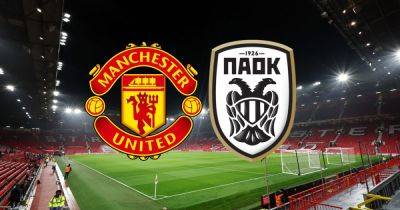 Manchester United vs PAOK LIVE early team news and how to watch Europa League fixture