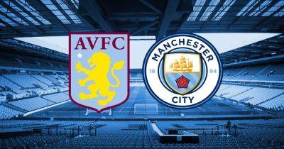 Aston Villa vs Man City live team news as De Bruyne and Walker dropped but defensive pair return