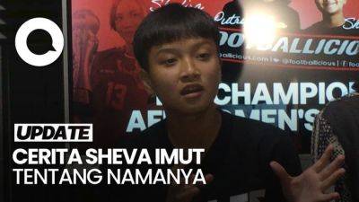 Video: Saat Gelandang Timnas Ngaku Banyak yang Ragukan Nama Sheva Imut - sport.detik.com - Indonesia