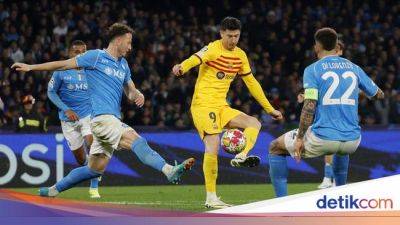 Lewandowski: Cara Barcelona Singkirkan Napoli...