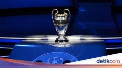 Hasil Drawing Perempatfinal Liga Champions: Madrid Vs City, PSG Vs Barca