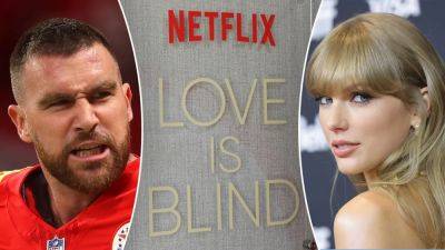 Travis Kelce - Jason Kelce - ‘Love is Blind’ star responds to Travis Kelce’s ruthless mocking, pleads with Taylor Swift not to watch - foxnews.com - Germany - county Eagle - Los Angeles - Reunion - state Vermont