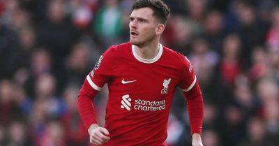 Jurgen Klopp says Liverpool assessing Andy Robertson injury ‘day by day’