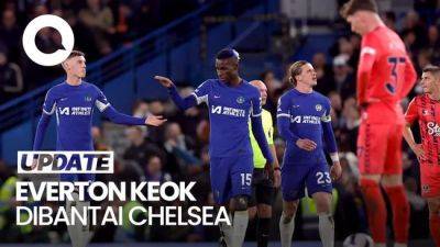 Chelsea Bantai Everton 6 Gol Tanpa Balas di Kandang
