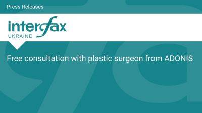 Free consultation with plastic surgeon from ADONIS - en.interfax.com.ua