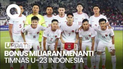 Bonus Rp 23 M Dari Pengusaha KIKT Menanti Timnas Indonesia U-23 - sport.detik.com - Indonesia